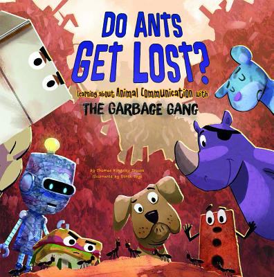 Do ants get lost? : learning about animal communication with the Garbage Gang