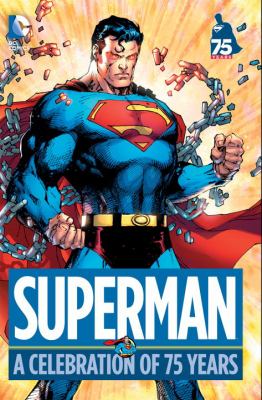 Superman : a celebration of 75 years