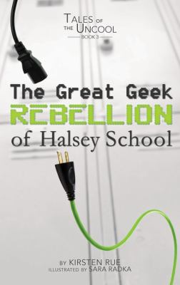 The great geek rebellion of Halsey School