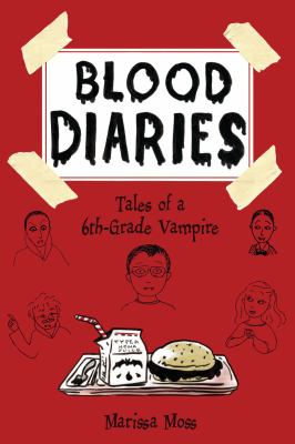 Blood diaries : tales of a 6th-grade vampire