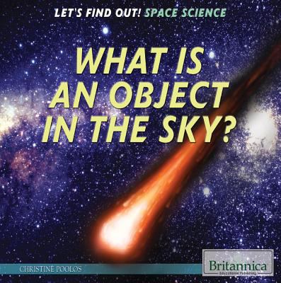 What is an object in the sky?