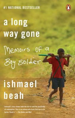 A long way gone : memoirs of a boy soldier