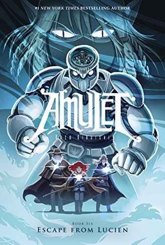 Amulet. 6, Escape from Lucien /