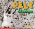 Pele : king of soccer.