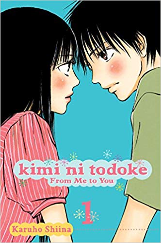 Kimi ni todoke = From me to you
