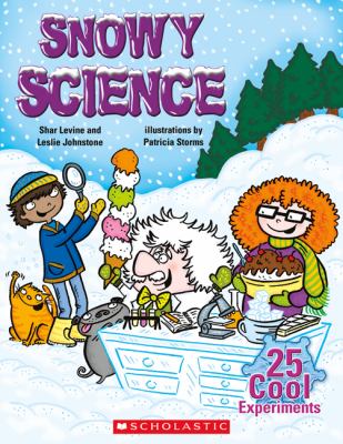 Snowy science : 25 cool experiments