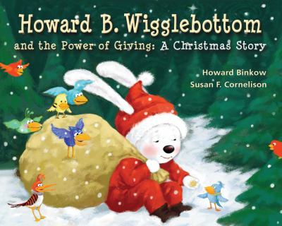 Howard B. Wigglebottom and the power of giving : a Christmas story