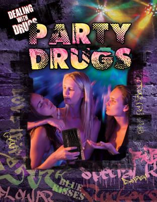 Party and club drugs