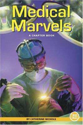 Medical marvels : a chapter book