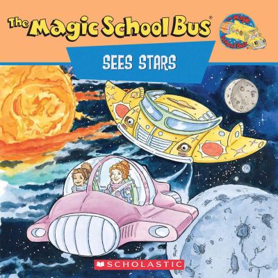 Scholastic's The magic school bus sees stars : a book about stars