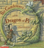Sir Cumference and the dragon of pi : a math adventure