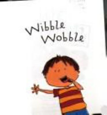 Wibble wobble