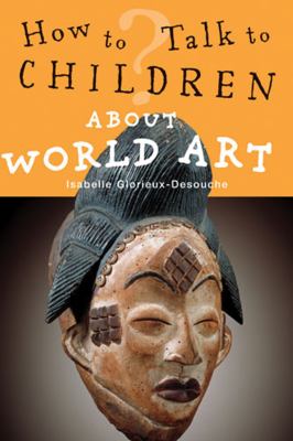How to talk to children about world art?