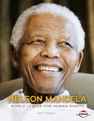 Nelson Mandela : world leader for human rights