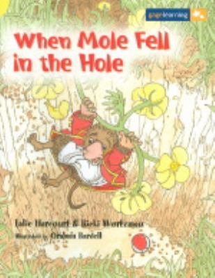 When Mole fell in the hole