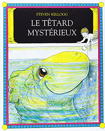 Le têtard mystérieux