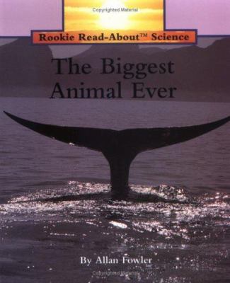 The biggest animal ever