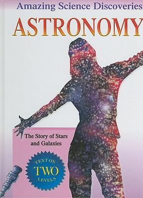 Astronomy : the story of stars and galaxies