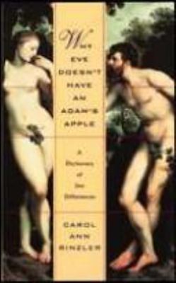 Why Eve doesn't have an Adam's apple : a dictionary of sex differences