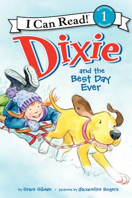 Dixie and the best day ever