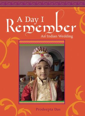 A day I remember : an Indian wedding