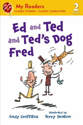 Ed and Ted and Ted's dog Fred