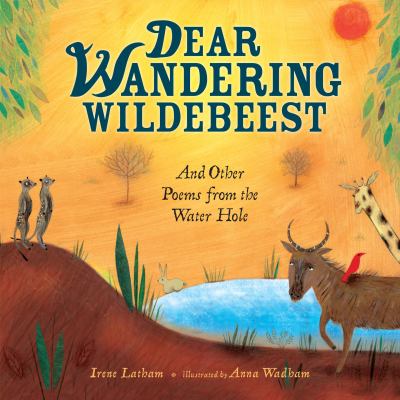 Dear Wandering Wildebeest : and other poems from the Water Hole