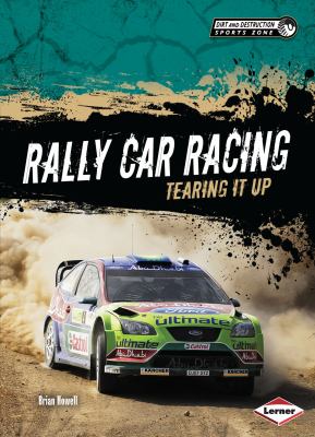 Rally car racing : tearing it up