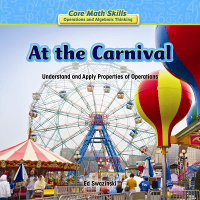 At the carnival : understand and apply properties of operations