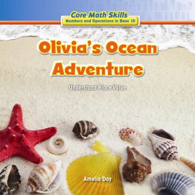 Olivia's ocean adventure : understand place value