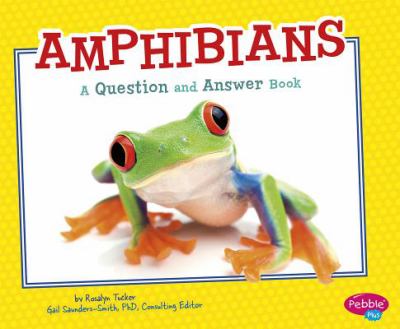 Amphibians : a question and answer book
