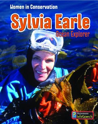Sylvia Earle : ocean explorer