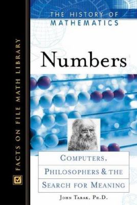 Numbers : computers, philosophers, and the search for meaning
