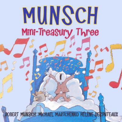 Munsch mini-treasury. Three /