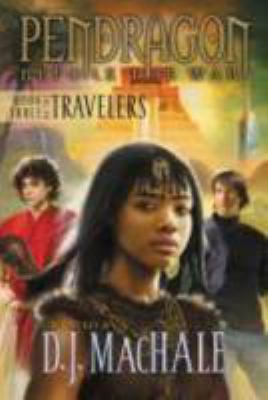 Pendragon before the war : book three of the travelers