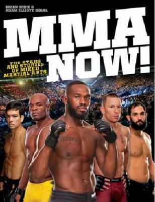 MMA now! : the stars and stories of mixed martial arts