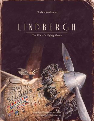 Lindbergh : the tale of a flying mouse