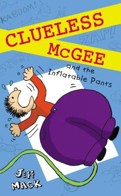 Clueless McGee and the inflatable pants