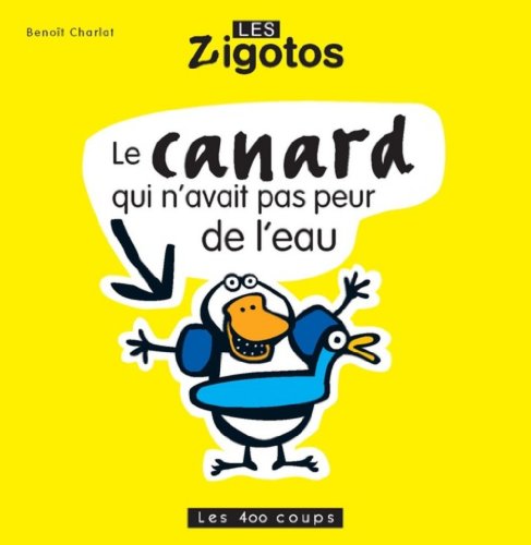 Le canard qui n'avait pas peur de l'eau