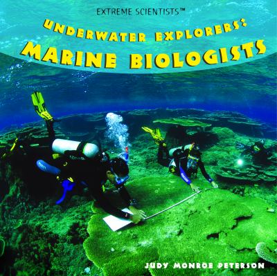 Underwater explorers : marine biologists