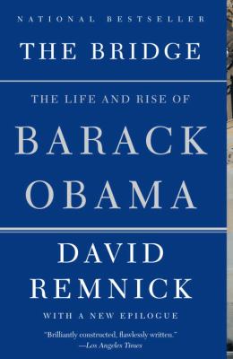 The bridge : the life and rise of Barack Obama