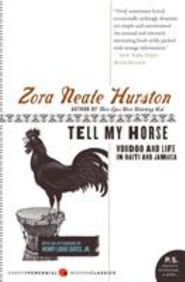 Tell my horse : voodoo and life in Haiti and Jamaica