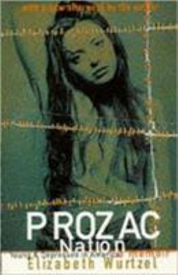 Prozac nation : young & depressed in America : a memoir
