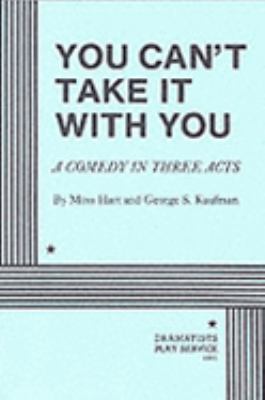 You can't take it with you : a comedy in three acts