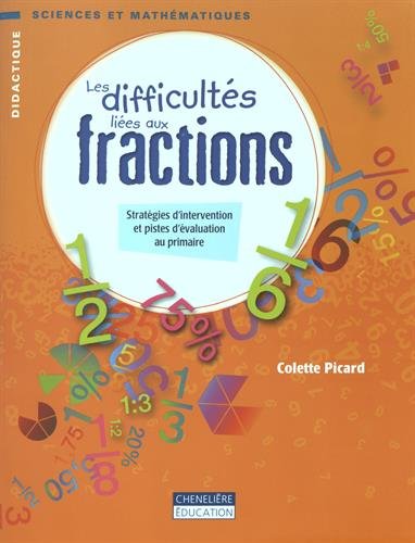 Les difficultés liées aux fractions : stratégies d'intervention et pistes d'évaluation au primaire