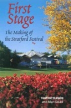 First stage : the making of the Stratford Festival