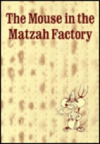 The mouse in the matzah factory