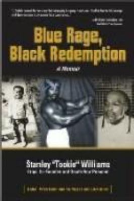 Blue rage, Black redemption : a memoir