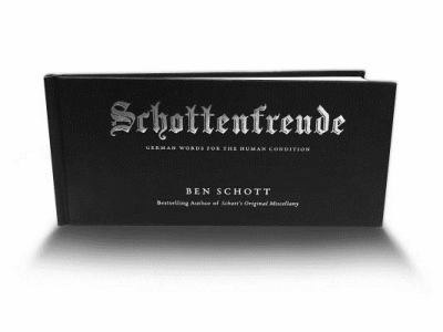 Schottenfreude : German words for the human condition