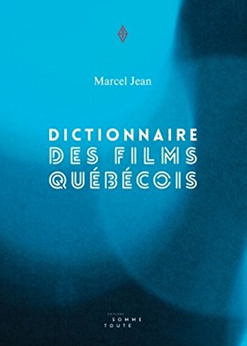 Dictionnaire des films québécois